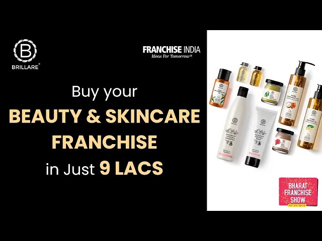 BRILLARE Franchise in Just 9 Lacs | Bharat Franchise Show | Brillare Skin Care & Hair Products