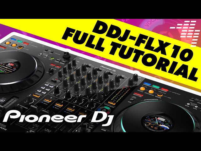 Pioneer DJ DDJ-FLX10 Complete Training Tutorial & Video Manual