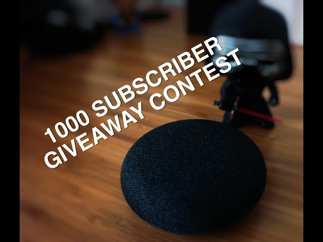 1000 Subscriber Giveaway - Google Home Mini