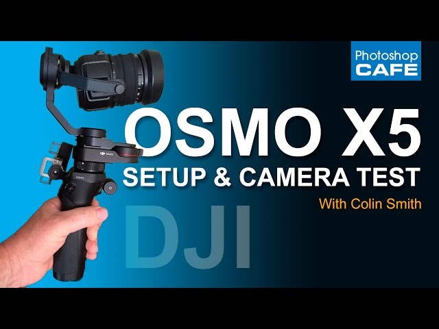 DJI OSMO X5 PRO - SETUP and CAMERA VIDEO TEST