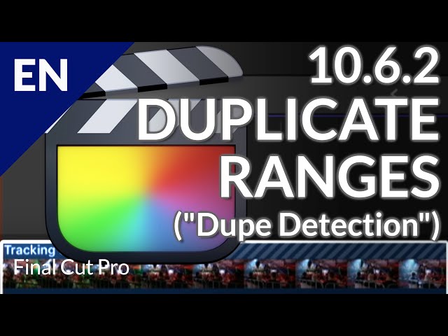 Final Cut Pro – Duplicate Ranges (aka "Dupe Detection") Explained