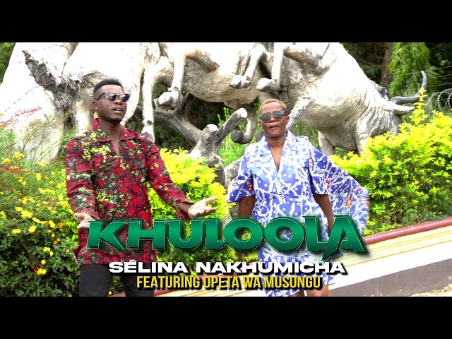 Khuloola - Selina Nakhumicha & Opeta Wa Musungu (Official Luhya Music 2024)