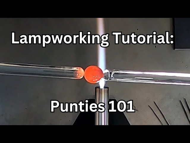 Lampworking Basics: Punties 101, How to Prepare, Fuse, and Remove a Punty, Glass Blowing Tutorial