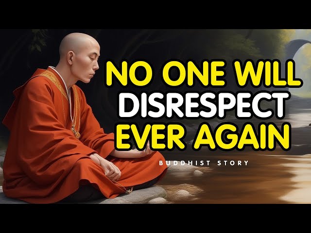 Apply These and Be Respected by Everyone: 18 Buddhist Lessons | Buddhist Zen Story