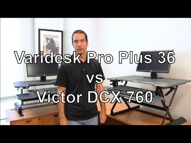 Standing Desk Review: Varidesk Pro Plus 36 Vs. Victor DCX760 Standing Desk