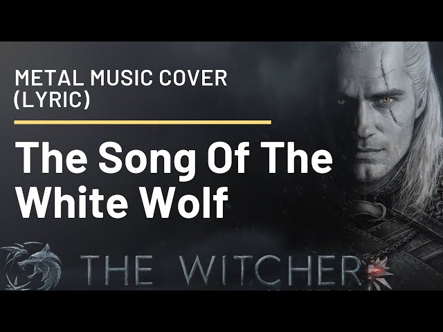 The Song Of The White Wolf - Metal Music Cover (Lyric)