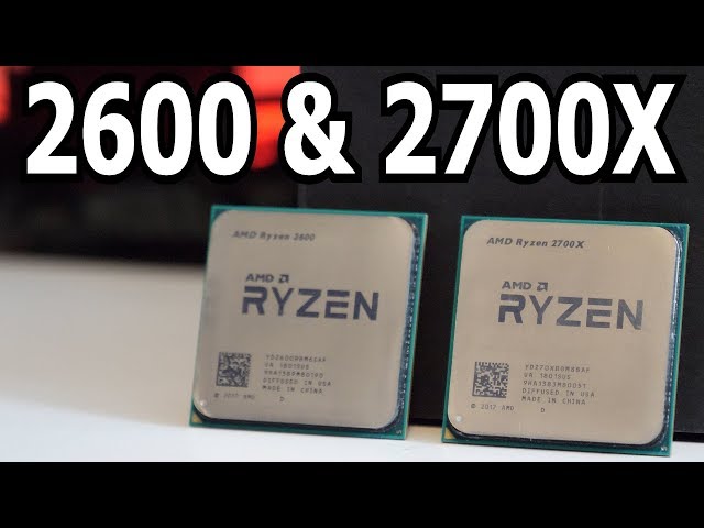 2nd Generation Ryzen!  2600 & 2700X Tested and Benchmarked!