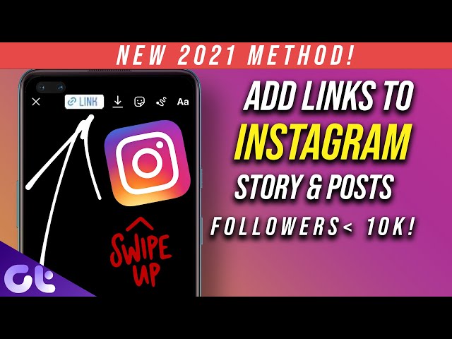 How to Add Links to Your Instagram Story and Posts 2021 | No Need for 10K Followers! | Guiding Tech