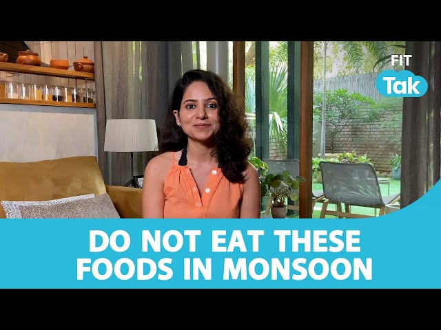 Foods To Avoid During Monsoon | EP 11 | Healthy Habits With Isha | Fit Tak