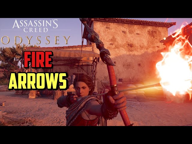 Assassin's Creed Odyssey How to get Fire Arrows