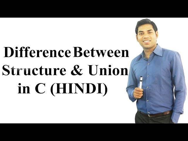 Difference Between Structure and Union  in C (HINDI)