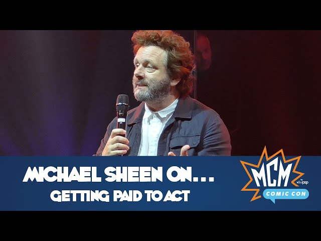Michael Sheen on Getting Paid To Act - MCM Comic-Con