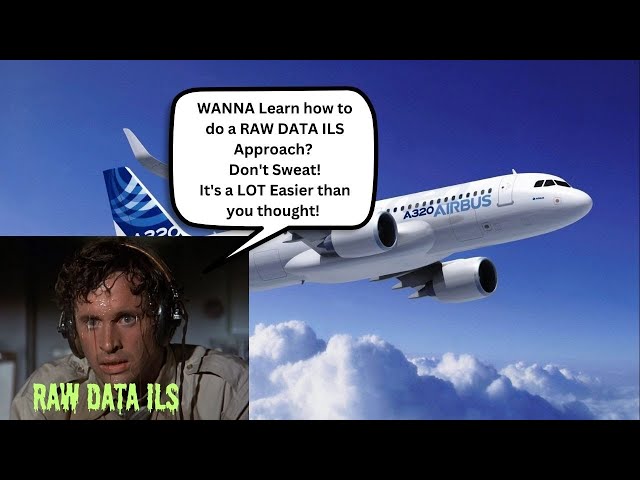 Airbus A320 | Tutorial | Flying an ILS with Raw Data | Master the Skill of Manual Flight!