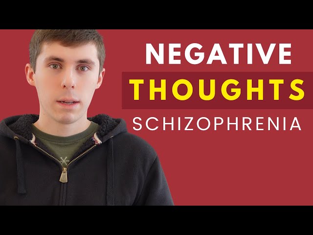 I'm Struggling with Negative Thoughts - Schizophrenia