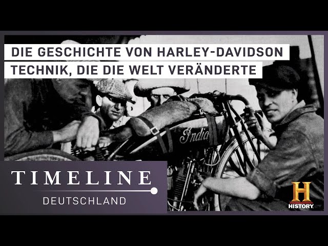 Die Entstehungsgeschichte von Harley-Davidson | Timeline Deutschland