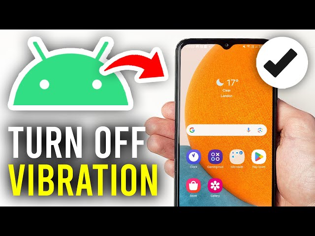 How To Turn Off Keyboard Vibration On Android - Full Guide