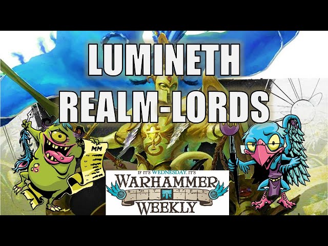 Lumineth Realm Lords 2022 Battletome Review - Warhammer Weekly 10122022