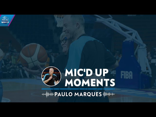 "SIT DOWN PLEASE" | Ref Mic'd Up Moments | Paulo Marques | EuroLeague Women