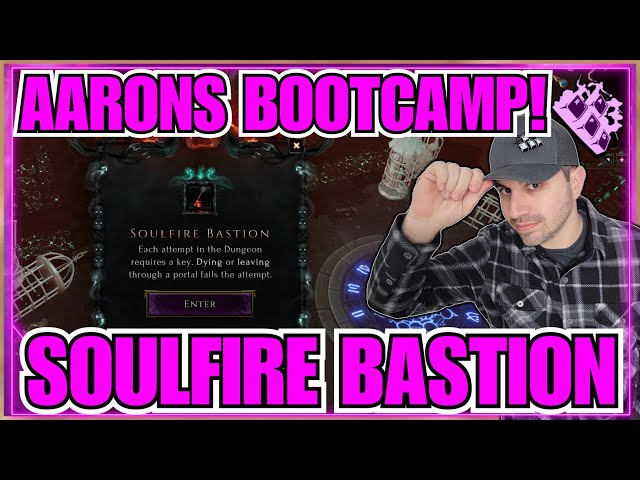 Last Epoch Dungeon Guide Soulfire Bastion!! Bootcamp Series!! Soul Gambler!!