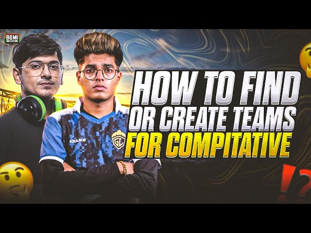 How to Find Team for BGMI Esports | Join Any Org, or Create Bgmi Competitive team