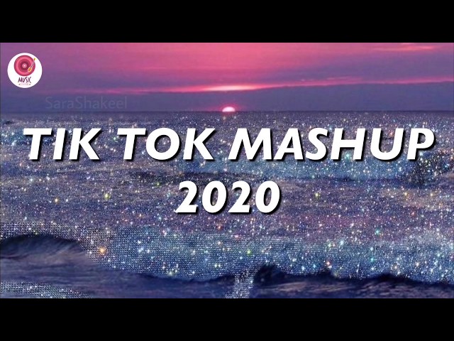 TikTok Mashup 2020 (clean)