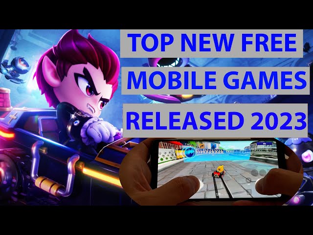 New Mobile Games That Was Released In 2023 That You Shoud Try - Android & iOS