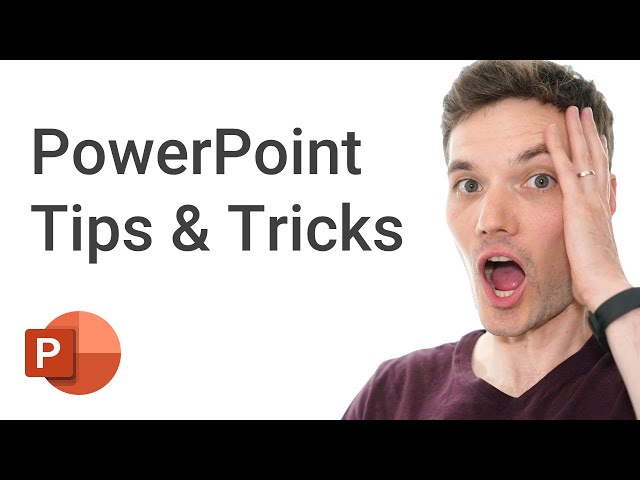 PowerPoint Tips & Tricks