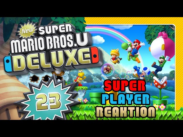 🔴 NEW SUPER MARIO BROS. U DELUXE 🌰 #23: Live Reaktion auf freaky Superplays & 1-Up-Tricks [ENDE]