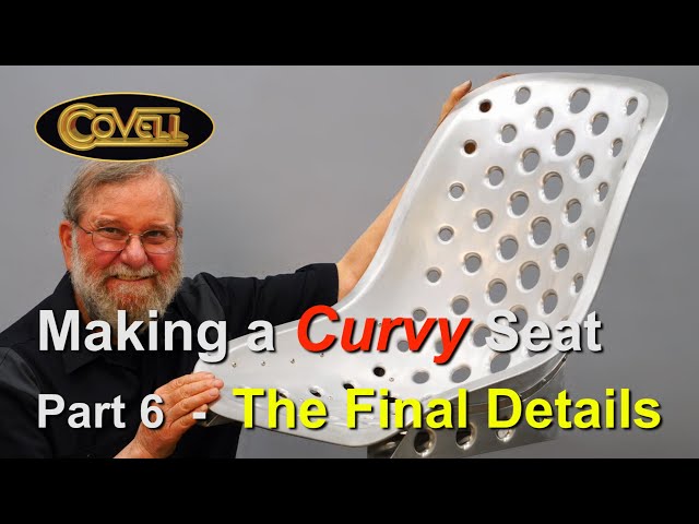 Making a Curvy Seat Part 6 - The Final Details