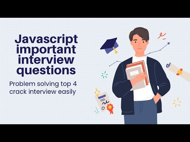 Top Javascript interview Questions|top 4 problem solving in javascript|Interview Questions|js