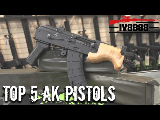 Top 5 AK Pistols