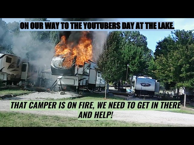 THERE IS A CAMPER ON FIRE IN THAT RV PARK!