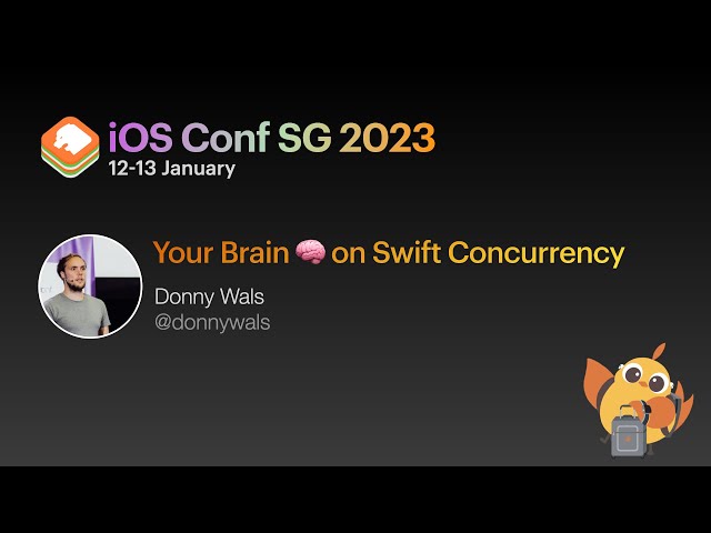 Your Brain 🧠 on Swift Concurrency - iOS Conf SG 2023