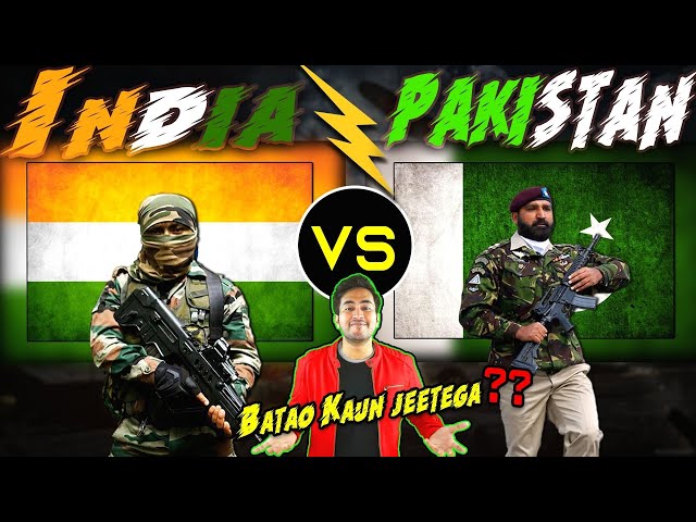 INDIA vs. PAKISTAN कौन जीतेगा? और कौनसा देश है बेहतर? Country and Military Comparison