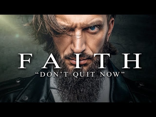 FAITH - Best Motivational Video Speeches Compilation - Listen Every Day! MORNING MOTIVATION