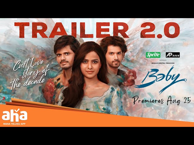 Baby | Trailer 2.0 | Anand Deverakonda, Vaishnavi Chaitanya, Viraj | Streaming Now | ahaVideoIN