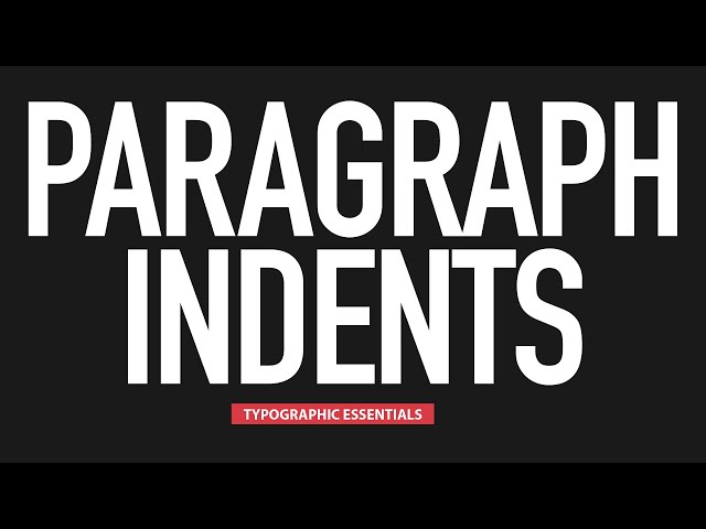 Paragraph Indents