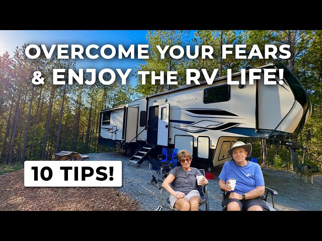 10 Biggest FEARS of RV Travel & Tips to Overcome Them!