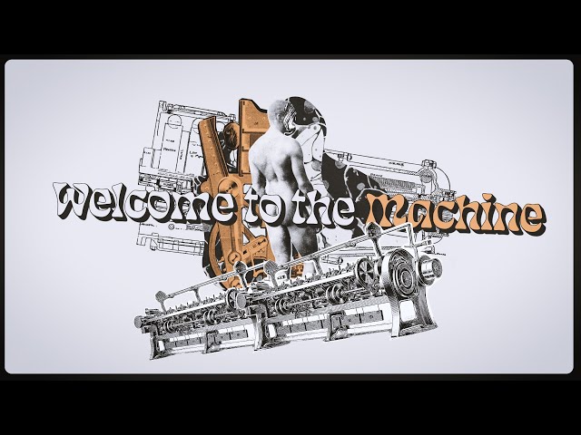 Understanding "Welcome to the Machine"