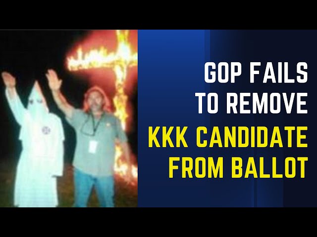 GOP KKK Candidate Can Remain On The Ballot