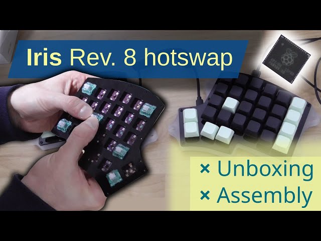 Unboxing and assembling the Iris rev. 8 hotswap ergonomic keyboard