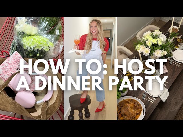 HOW TO HOST A DINNER PARTY! Creating a Menu, Budget Tips, Tablescape & Step by Step Instructions