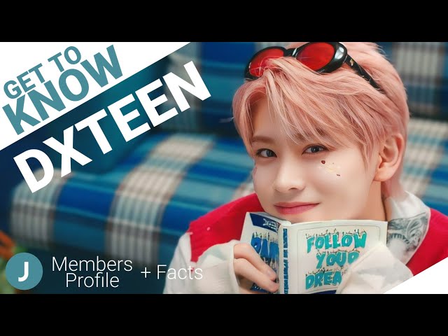 DXTEEN Members Profile + Facts (Birth Names, Positions etc...) [Get To Know J-Pop]