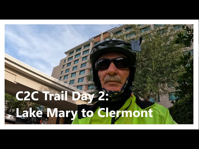 Coast To Coast Trail Day 2:  Lake Mary to Clermont