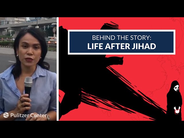 Behind the Story: Life After Jihad