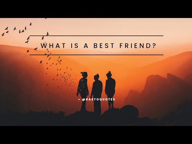 What Is A Best Friend? || Whatsapp Status || @RastoQuotes