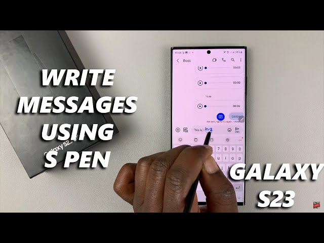 How To Write Text Messages With S Pen On Samsung Galaxy S23/S23+/S23 Ultra