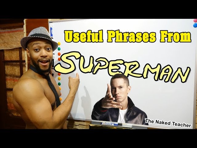 Phrases from Eminem's "SuperMan"