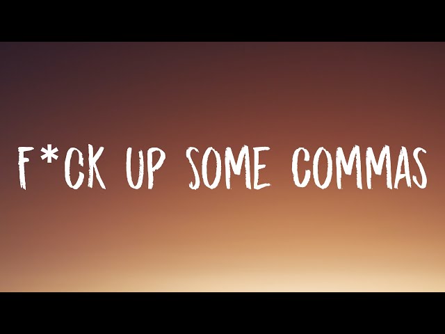 Future - F*ck Up Some Commas (Lyrics)