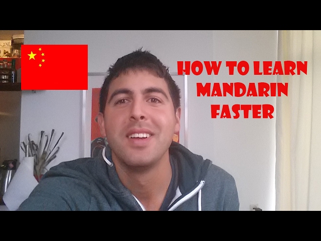 How to learn Mandarin faster